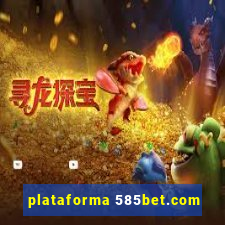 plataforma 585bet.com